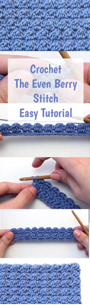 Crochet The Even Berry Stitch Easy Tutorial For Your Next Project
