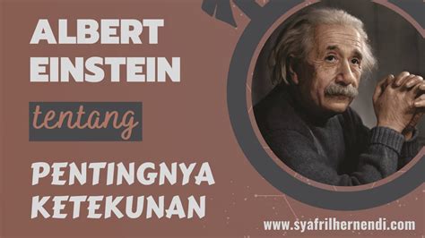 Kutipan Inspiratif Albert Einstein Tentang Pentingnya Ketekunan