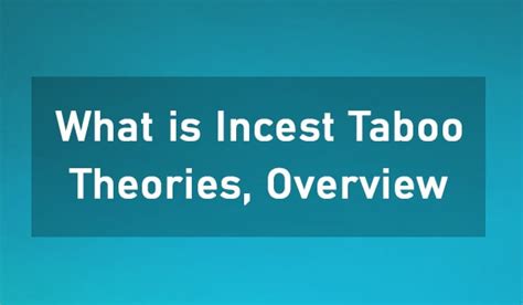 what is incest taboo theories overview and types