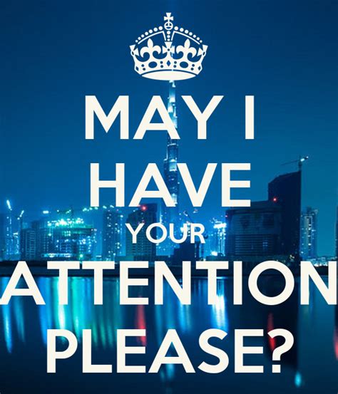 May I Have Your Attention Please Poster Konradu Keep Calm O Matic