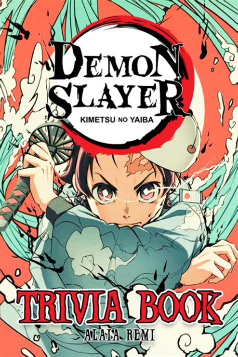 Démon Slayer Trivia Book Helping You Get To Know More About Your