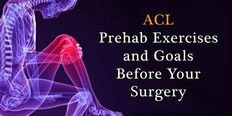 4 Big Acl Prehab Exercises And Goals Before Your Surgery Acl Injury