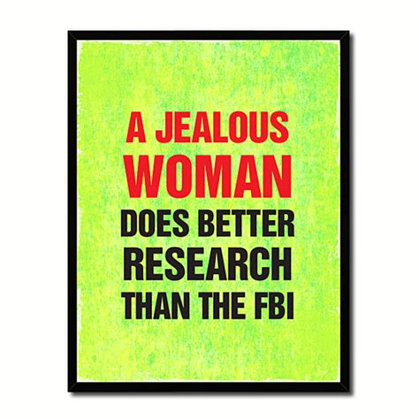 Buy Jealous Woman Does Better Research Than The Fbi Funny Typo Sign 17035 Picture Frame Ts