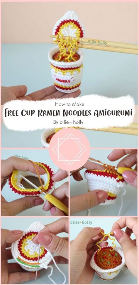 free cup ramen noodles amigurumi crochet pattern by ollie holly in 2023 crochet crochet