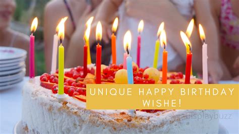 100 Unique Happy Birthday Wishes To Inspire You