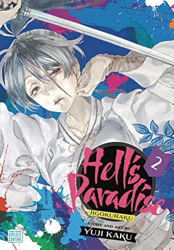 Hell S Paradise Jigokuraku Vol 2 Kaku Yuji 9781974713219 AbeBooks