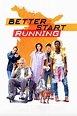 Better Start Running (película 2018) - Tráiler. resumen, reparto y ...
