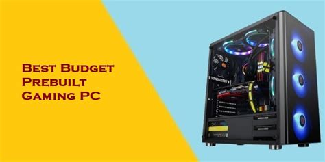 8 Components To Build Best Budget Prebuilt Gaming Pc Under 200 300
