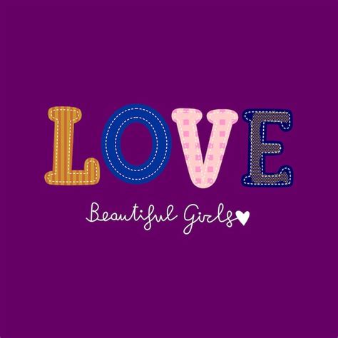 Premium Vector Love Beautiful Girls Typographic Slogan For T Shirt