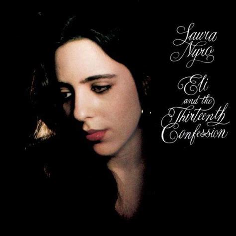 Laura Nyro Eli And The Thirteenth Confession Reviews Album Of The