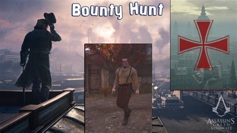 Assassin S Creed Syndicate Conquest Activities Bounty Hunt David