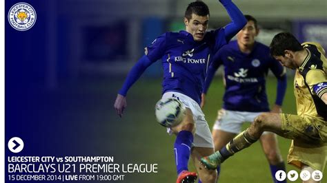 Punteggio live, stream e confronti h2h. U21s LIVE: Leicester City vs Southampton - YouTube