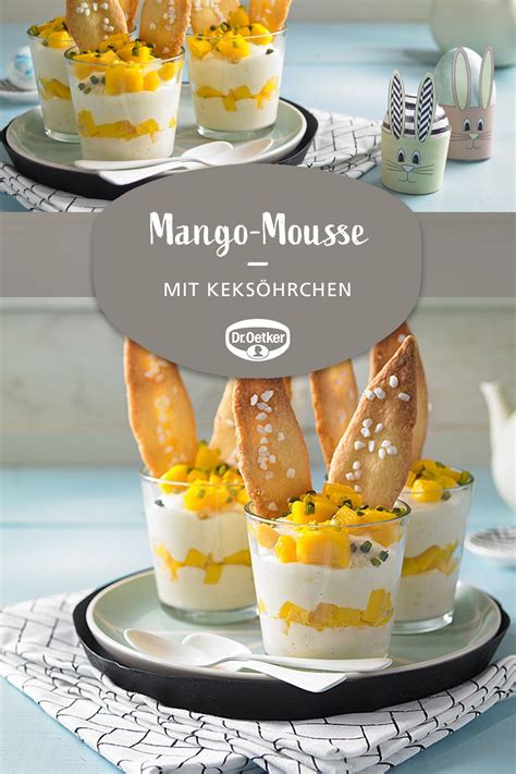 Mango Mousse Rezept Mango Mousse Mousse Osterrezepte