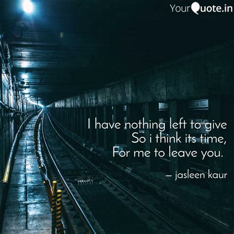 Jackin: Nothing Left To Give Quotes