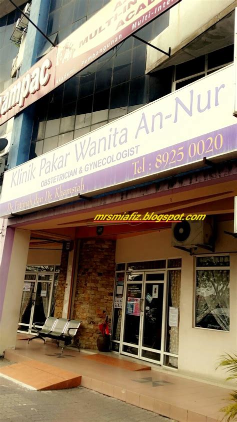 Klinik pakar telinga hidung tekak chandran. farahin radzi: Klinik Pakar Wanita An Nur Bangi ...