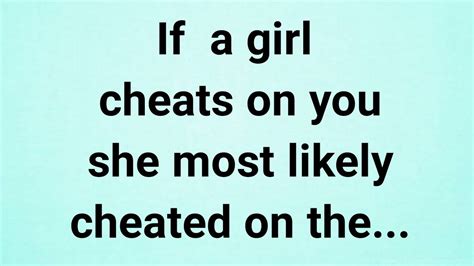 If Girl Cheats On You She Most Likely Cheated On Amazing Psychology