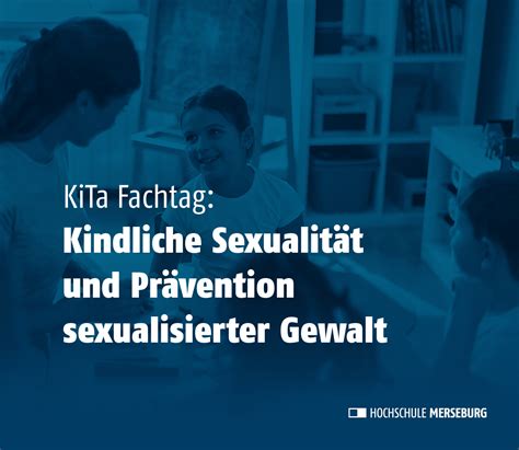 Kita Fachtag Kindliche Sexualität Und Prävention Sexualisierter Gewalt