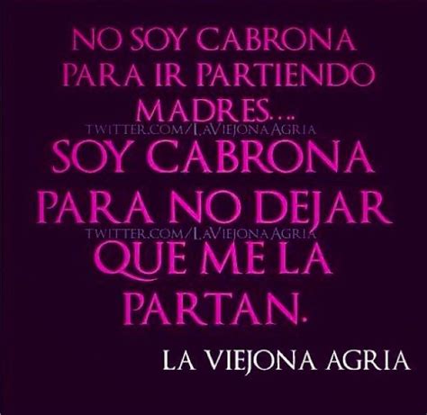 No Soy Cabrona Chingona Quotes Lovely Quote Quotes