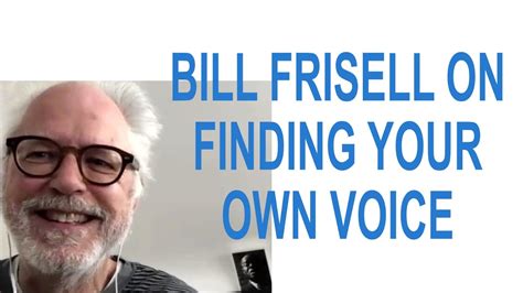Bill Frisell Finding Your Own Voice Pablo Held Investigates Youtube