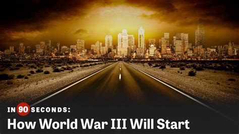 How World War Iii Will Start In 90 Seconds Youtube