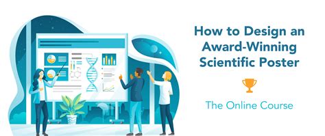 How To Design An Award Winning Scientific Poster The Online Course