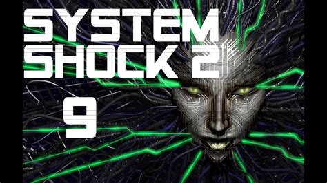 System Shock 2 Gameplay Pl 09 Ruszamy Dalej Youtube