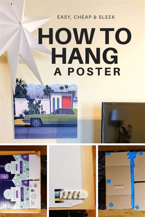 How To Hang A Poster Without A Frame An Easy Cheap And Sleek Way To