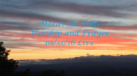 Moravian Falls Worship And Prayer How Great Thou Art Youtube