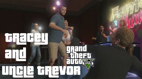 Gta V Tracey And Uncle Trevor Youtube