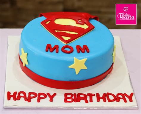 Sure you get older every year, but to me your heart is young as ever. Super Mom Birthday Cake - Custom Cakes In Lahore - Cake Feasta
