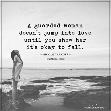 A Guarded Woman Doesnt Jump Into Love Until You Show Her Its Okay To