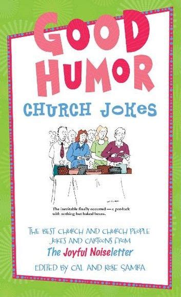 Good Humor Church Jokes The Best Church And Church People Church