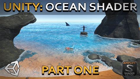 Unity Ocean Shader Tutorial With Amplify Shader Editor Part 1 Youtube