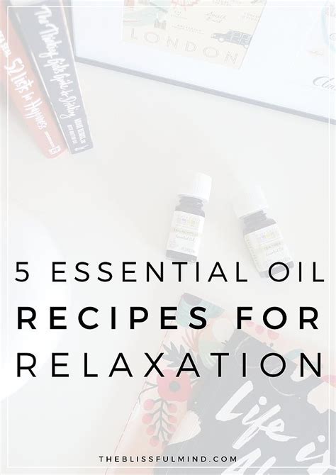 Ways To Relax Unwind With Essential Oils The Blissful Mind Essential Oils Diy Essential