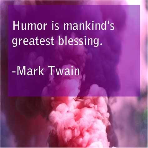 Mark Twain Humor Is Mankinds Greatest Blessing Bitlyttfn1