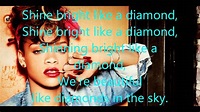 Rihanna - Shine Bright Like A Diamond - Lyrics - YouTube