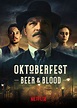 Oktoberfest: Beer & Blood (2020) S01E06 - WatchSoMuch