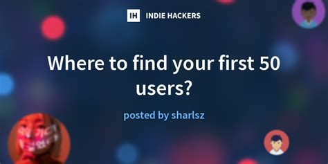 Where To Find Your First 50 Users