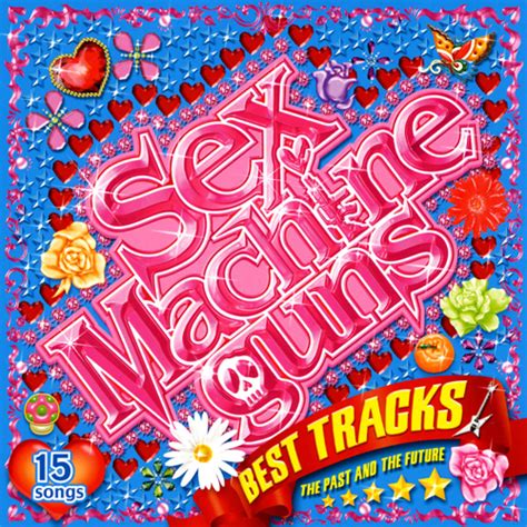Best Tracks The Past And The Future Cd Sex Machineguns Universal Music Japan