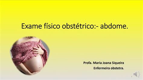 Exame F Sico Obstetrico O Abdome Saudedamulher Youtube