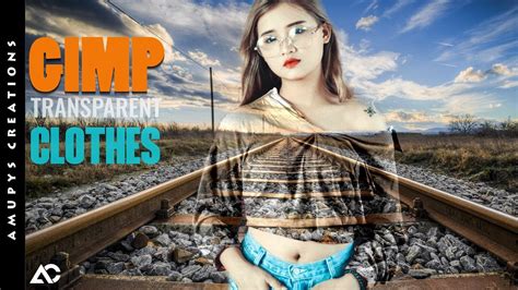 X ray clothes without photoshop or gimp see through clothes. Gimp Tutorials : Transparent Clothes Effect - YouTube