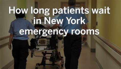 How Long Patients Wait At New York Emergency Rooms