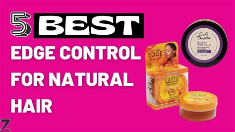 😍top 5 Best Edge Controls For Natural Hair 2022 Buyers Guide Best Edge Control Edge