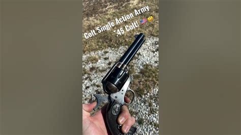 Colt Single Action Army 45 Colt Shorts Colt Colt45 Youtube