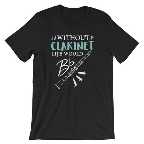 Cute Without Clarinet Life Would Be Flat T Shirt For Clarinet