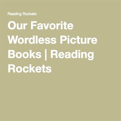 Our Favorite Wordless Picture Books Wordless Picture Books Picture