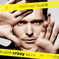 Cover World Mania: Michael Buble-Crazy Love Official Album Cover!