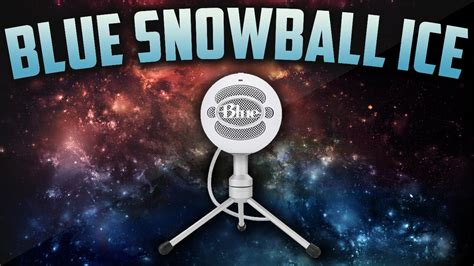 Blue Snowball Ice Product Review Youtube