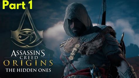 Assassins S Creed Origins The Hidden Ones DLC Gameplay Part 1 INTRO