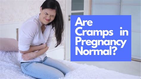 Are Cramps In Pregnancy Normal Youtube